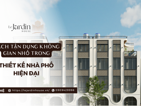 Cách Tận Dụng Không Gian Nhỏ Trong Thiết Kế Nhà Phố Hiện Đại