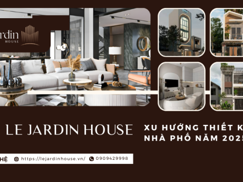 Xu Hướng Thiết Kế Nhà Phố Năm 2025: Sự Giao Thoa Giữa Thẩm Mỹ và Tiện Nghi