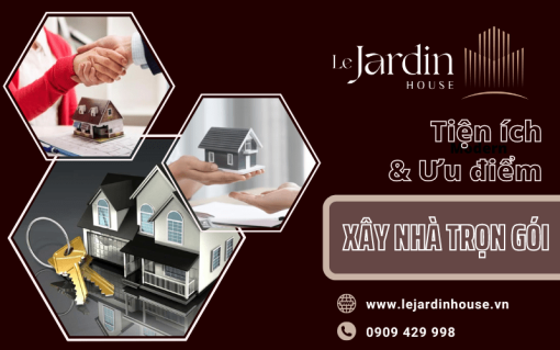 Tiện ích và ưu điểm của dịch vụ xây nhà trọn gói